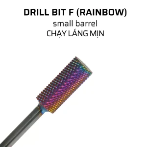 DRILL BIT F – CHẠY LÁNG MỊN RAINBOW | SMALL BARREL